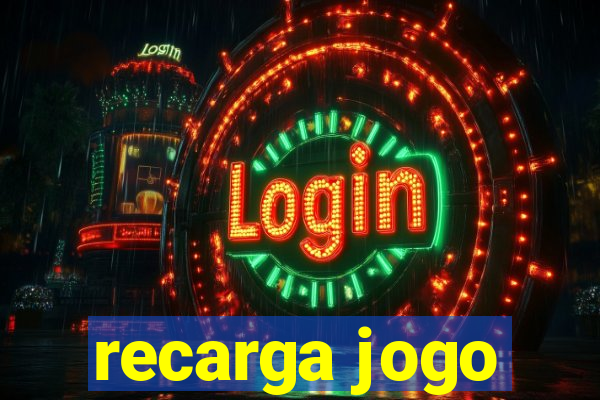recarga jogo